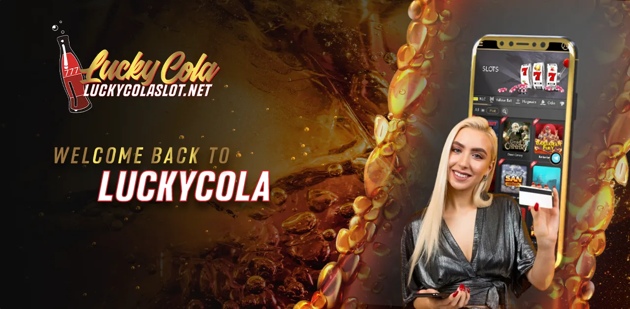 Your Lucky Cola Family Awaits Your Return